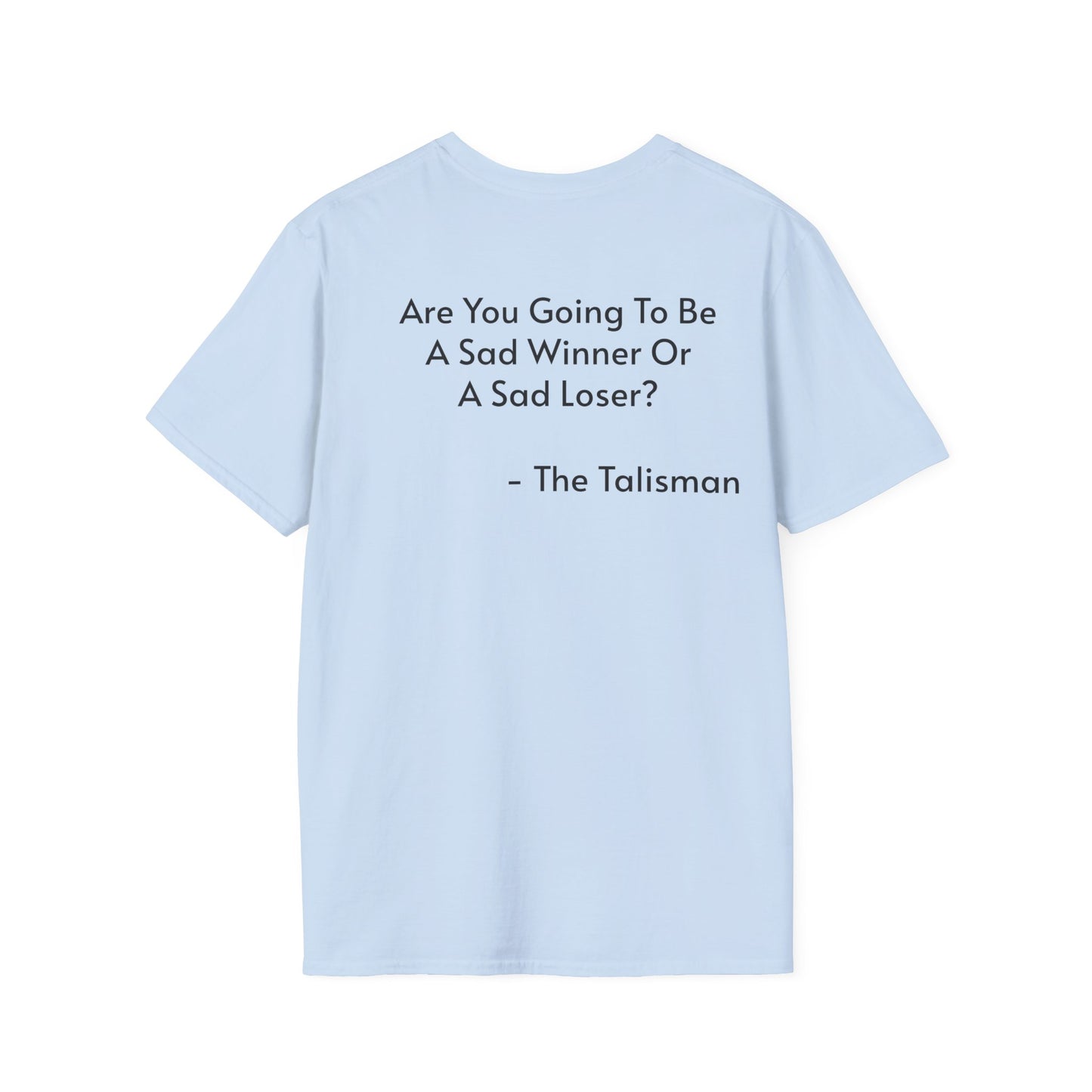 Sad Winner Or Sad Loser? Shirt